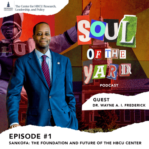 HBCU Center Podcast Wayne Frederick 